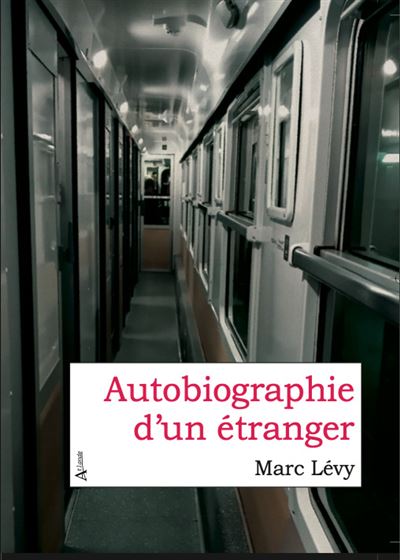 Autobiographie d'un etranger