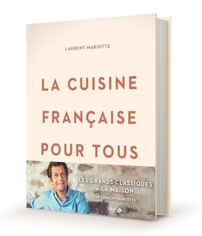 La cuisine francaise pour tous / les grands classiques a fai