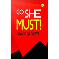 GO SHE MUST!