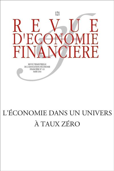 Les defis d'une economie a taux zero -N° 121 - Mars 2016