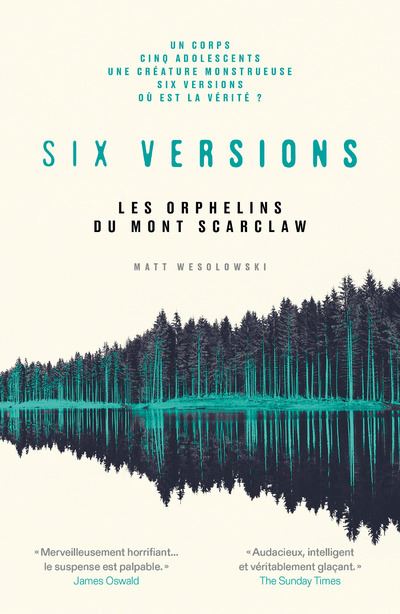 Six versions - Tome 1 Les orphelins du Mont Scarclaw - Matt Wesolowski - broché