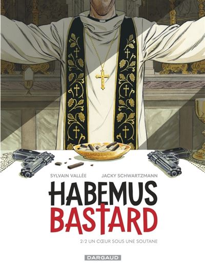 Habemus Bastard - Tome 02 - Un coeur sous une soutane (2024)