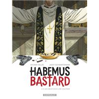 Habemus Bastard - Tome 2 - Un cœur sous une soutane