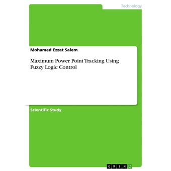 Maximum Power Point Tracking Using Fuzzy Logic Control - ebook (ePub ...