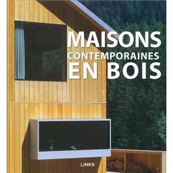 Maisons Contemporaines en bois - 1