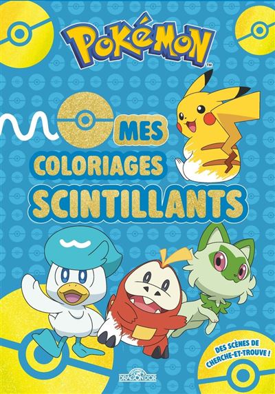 Pokémon - Mes coloriages scintillants -  The Pokémon Company - Dragon D'or Livres Du - broché - Document jeunesse