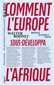 Comment l’Europe sous-développa l’Afrique