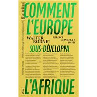 Comment l’Europe sous-développa l’Afrique