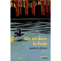 Un cri dans la forêt