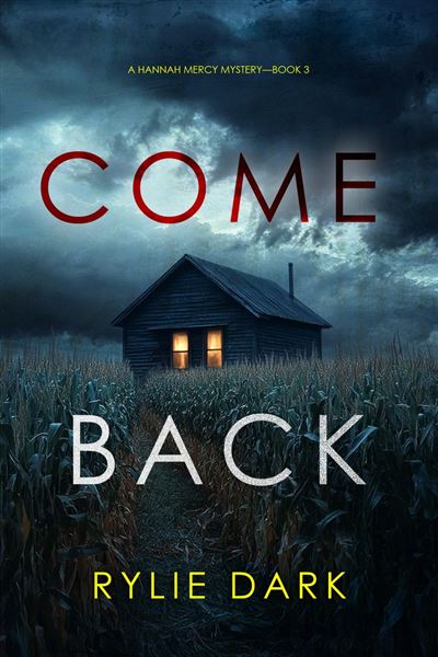 Come Back (A Hannah Mercy FBI Suspense Thriller—Book Three)