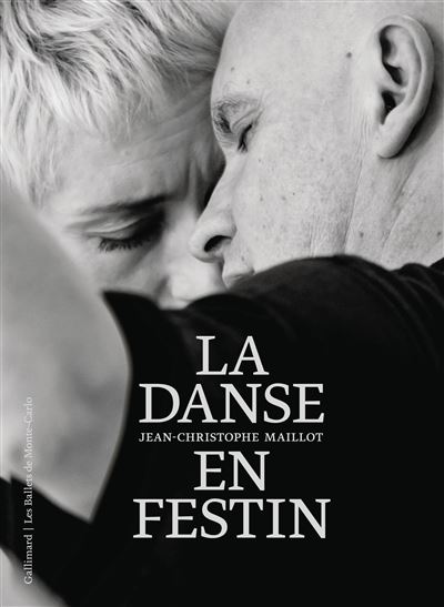 Jean Christophe Maillot, la danse en festin - Collectif - Gallimard - broché - Essai - Gallimard