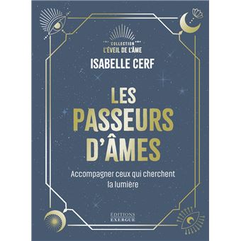 Les Passeurs d'âmes - Accompagner ceux qui cherchent la lumière - 1