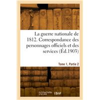 La guerre nationale de 1812. Tome 1, Partie 2