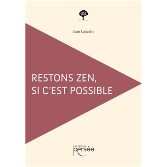 Restons Zen, si c'est possible - 1