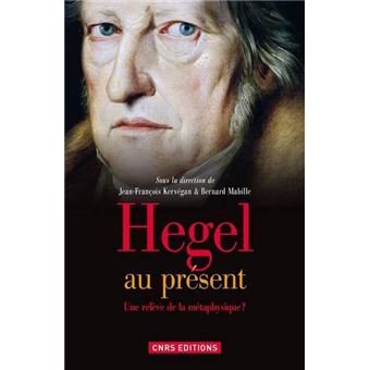 Hegel au présent. Une relève de la métaphysique? - 1