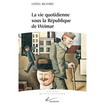 La vie quotidienne sous la république de Weimar - 1