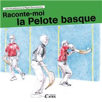 Raconte-moi la pelote basque