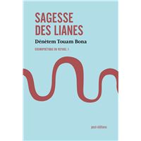 Sagesse des lianes