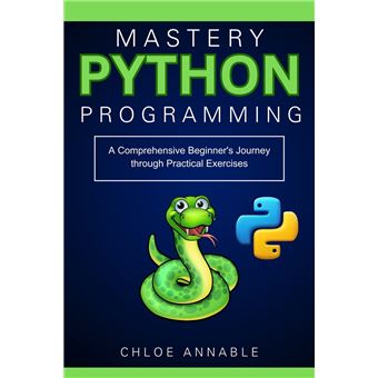 Python Programming Mastery: A Comprehensive Beginner's Journey through ...
