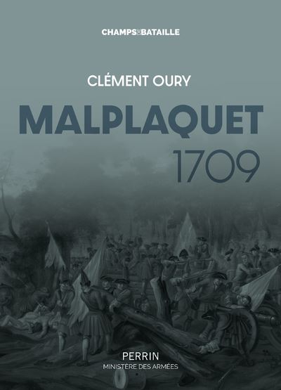 Malplaquet 1709 - La défaite qui sauve le royaume - Clément Oury - Perrin - broché - Essai - Perrin