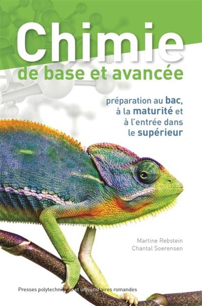 Chimie de base et avancée Préparation au bac, à la maturité et à l'entrée dans le supérieur - Martine Rebstein - Presses Polytechniques Romandes - broché - Manuel