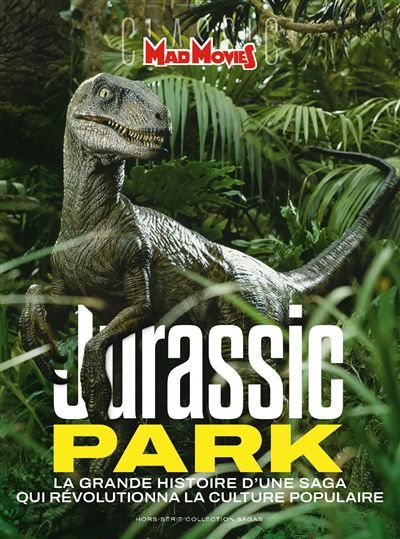 Mad Movies HS n°85 Jurassic Park Redux La grande histoire d