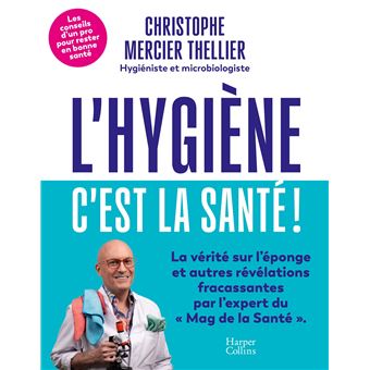 L'Hygiène, c'est la santé !