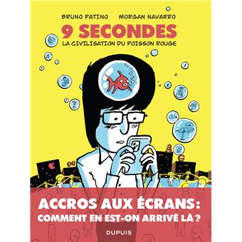 9 secondes, la civilisation du poisson rouge - 1
