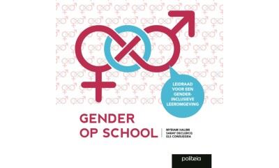 Gender Op School Leidraad Voor Een Genderinclusieve Leeromgeving ...