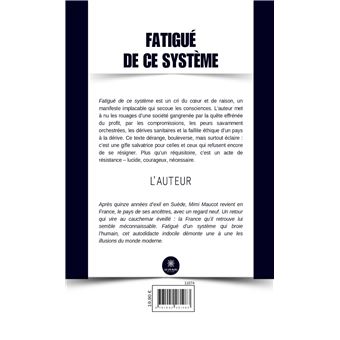 Fatigué de ce système