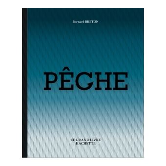 Livre : Le Grand Livre De La Pêche En Eau Douce – Occasion état Correct