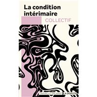 La condition intérimaire