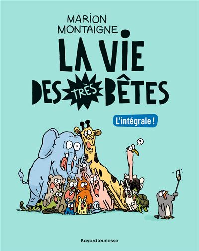 La vie des très bêtes - Intégrale