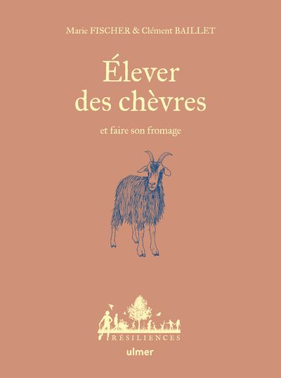 Élever des chèvres et faire son fromage - Martine Tabeaud - cartonné