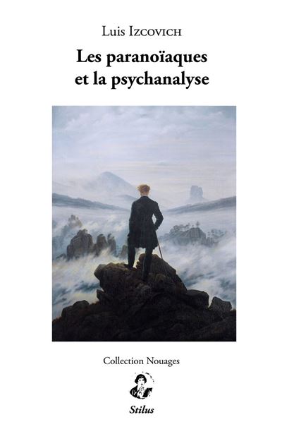 Les Paranoïaques Et La Psychanalyse - Luis Izcovich - broché