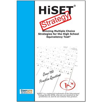 Hiset Scores Example HiSET Reading, Math and Essay Writing Multiple Choice Strategies for a ...