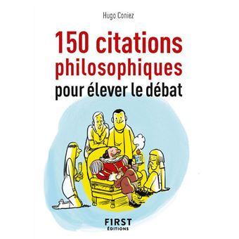 Petit Livre de - 150 citations philosophiques pour élever le débat - 1