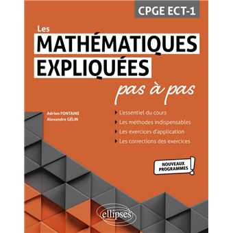 Les Mathématiques expliquées pas à pas - CPGE ECT-1 - Programme 2021 - 1