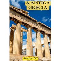 A Antiga Grécia