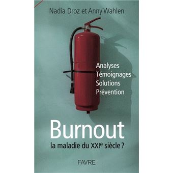 Burnout la maladie du XXIème siècle ? - 1