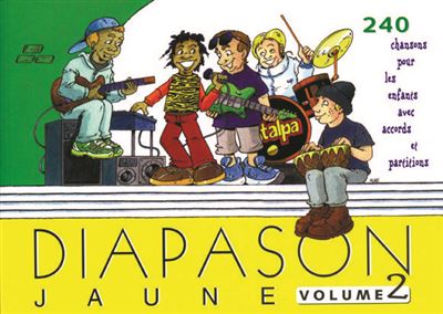 Diapason jaune - volume 2 Tome 2 240 chants pour enfants - Collectif - Presses D'ile De France - broché - Anthologie