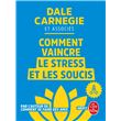Comment vaincre le stress et les soucis