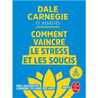 Comment vaincre le stress et les soucis