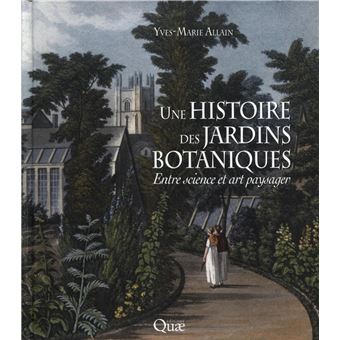 Une histoire des jardins botaniques - 1