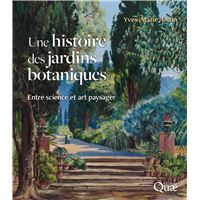 Une histoire des jardins botaniques