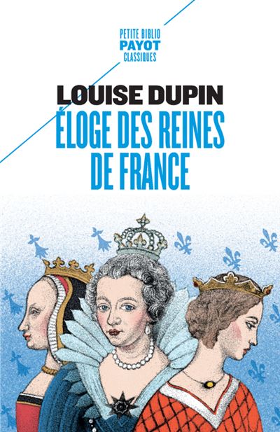 Eloge des reines de France - Dupin Louise (2024)