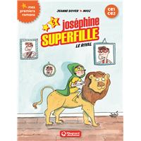 Joséphine Superfille 5 - Le Rival