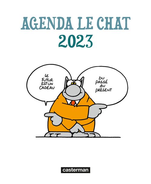 Le Chat - Agenda Le Chat 2023 - Philippe Geluck, Philippe Geluck, Philippe  Geluck - broché - Achat Livre