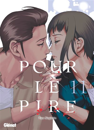 Pour Le Pire - : Pour le pire - Tome 11