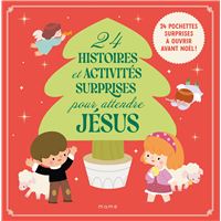 24 HISTOIRES ET ACTIVITES SURPRISES POUR ATTENDRE JESUS